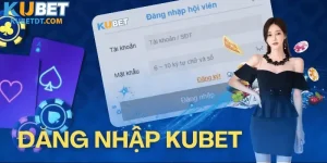 Đăng Nhập Kubet