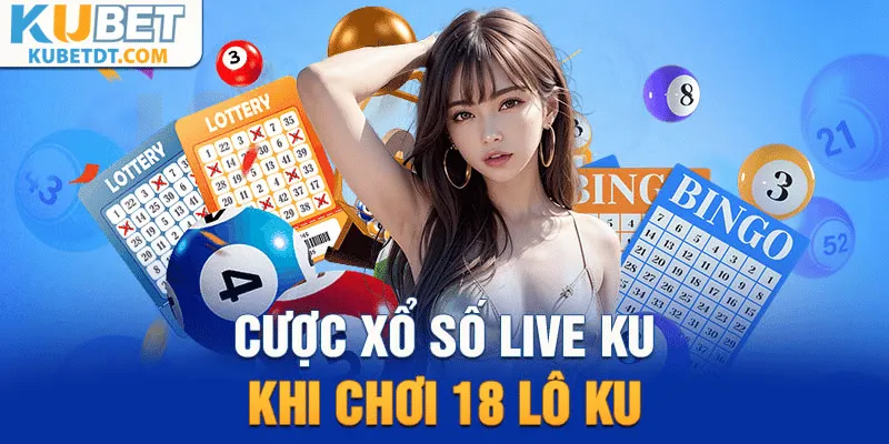 Kênh Xổ Số – Lô Đề Trực Tuyến Cập Nhật Liên Tục KuBet