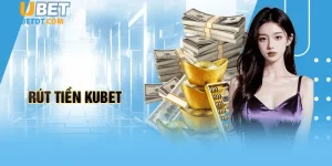 Rút Tiền Kubet